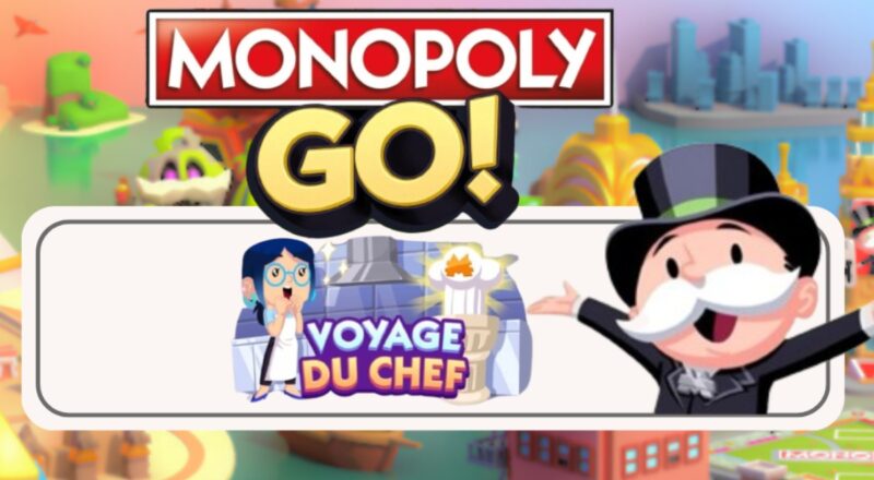 Voyage du chef Monopoly GO